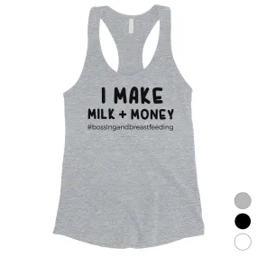 Make Milk Money Womens Funny Saying Mothers Day Tank Top Mom Gift