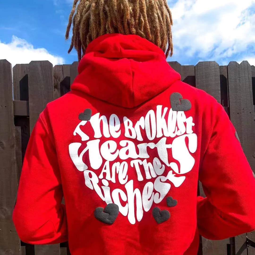 The brokest hearts are the richest casual street sports hoodie